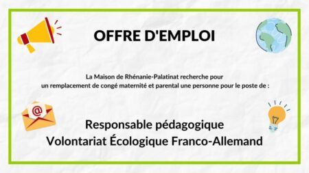 Offre de poste : Responsable pédagogique Volontariat Écologique Franco-Allemand